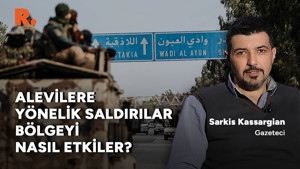 Sarkis Kassargian: Suriye'deki grupları silah bırakmaya ikna etmek artık daha zor
