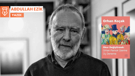 Yeni bir okur tahayyül etmek: Orhan Pamuk Üzerine Üç Deneme