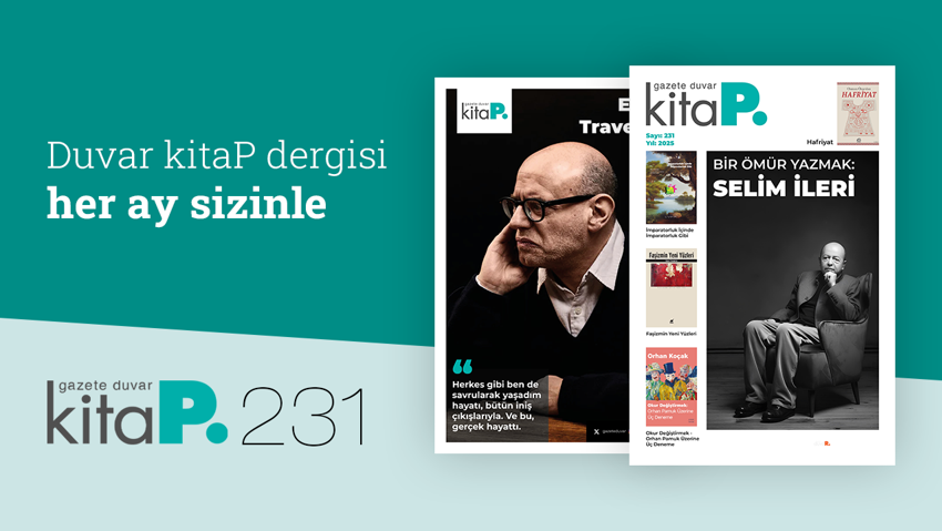 Duvar Kitap 231... Bir ömür yazmak: Selim İleri